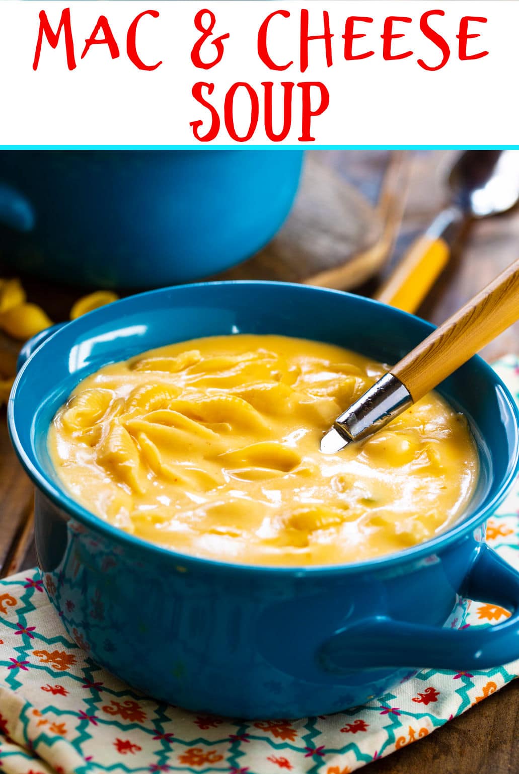 Mac and Cheese Soup in a blue bowl.