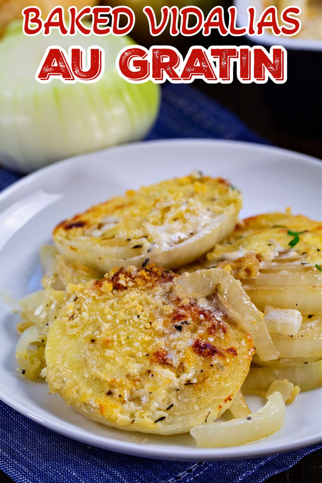 Baked Vidalias Au Gratin on plate.