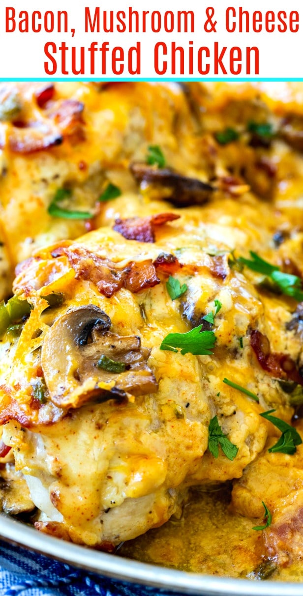 Bacon, Mushroom, and Cheese Stuffed Chicken