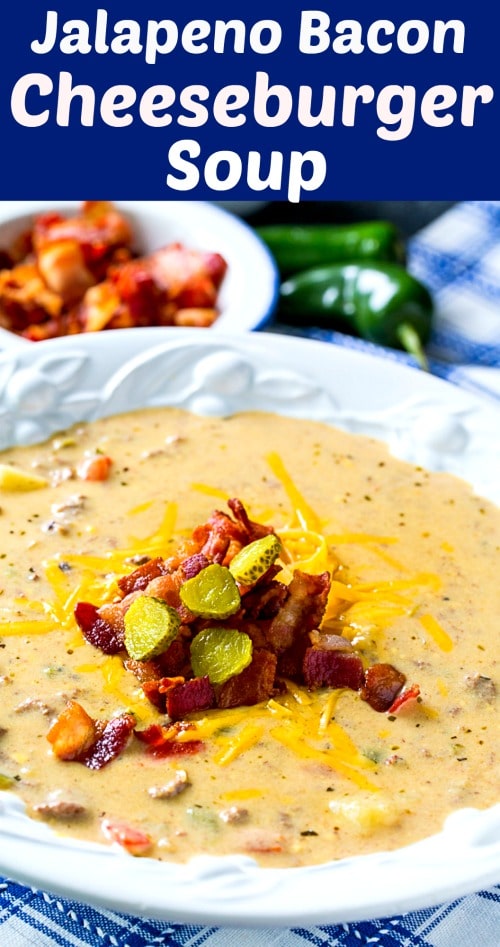 Jalapeno Bacon Cheeseburger Soup