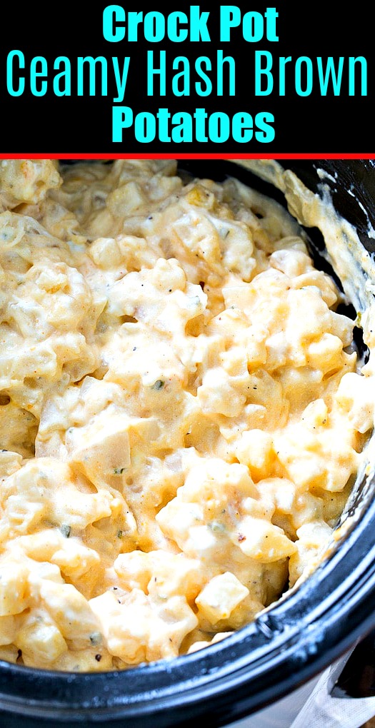 Crock Pot Creamy Hash Brown Potatoes